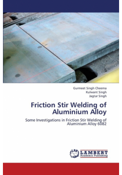 Friction Stir Welding of Aluminium Alloy