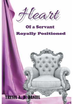 Heart of a Servant Royally Positioned