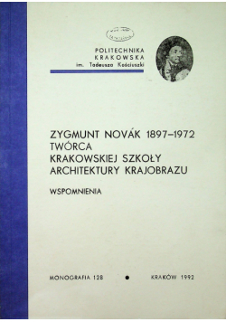 Zygmunt Novak 1897 1972 Twórca Krakowskiej Szkoły Architektury Krajobrazu
