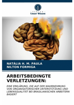 Arbeitsbedingte Verletzungen