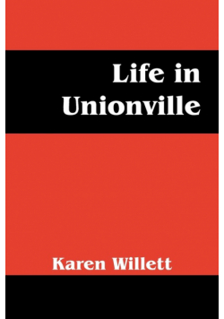 Life in Unionville
