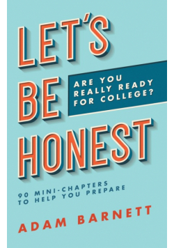 Let's Be Honest Are You Really Ready for College?