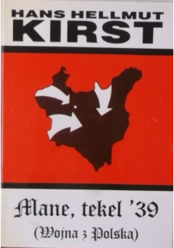 Mane tekel 39 Wojna z Polską
