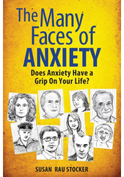 The Many Faces of Anxiety