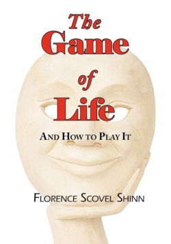 The Game of Life - And How to Play It
