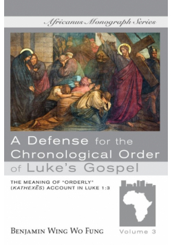 A Defense for the Chronological Order of Luke's Gospel