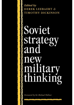 Soviet Strategy and the New Military Thinking
