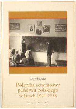 Polityka oświatowa państwa polskiego w latach 1944 1956