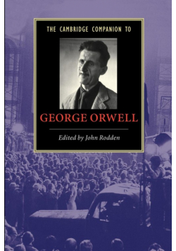 The Cambridge Companion to George Orwell