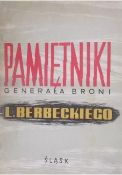 Pamiętniki generała broni Leona Berbeckiego