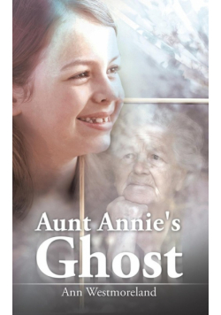Aunt Annie's Ghost
