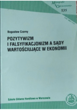 Pozytywizm i falsyfikacjonizm  a sądy wartościujące ekonomii
