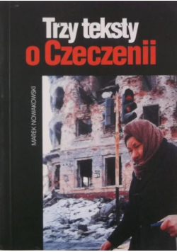 Trzy teksty o Czeczenii