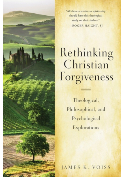 Rethinking Christian Forgiveness