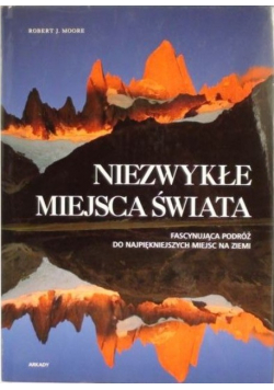 Niezwykłe miejsca świata