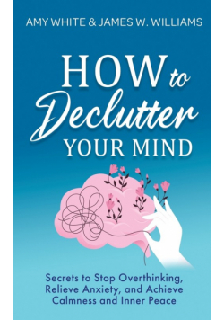 How to Declutter Your Mind