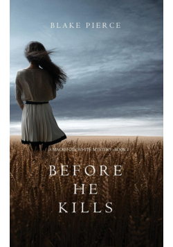 Before he Kills (A Mackenzie White Mystery-Book 1)
