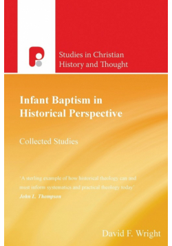 Infant Baptism in Historical Perspective