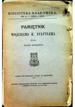 Pamiętnik Wojciecha K . Stattlera 1917 r