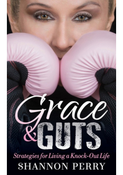 Grace and Guts