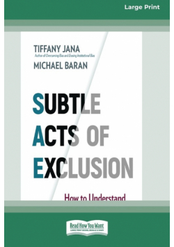 Subtle Acts of Exclusion