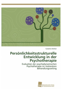 Persönlichkeitsstrukturelle Entwicklung in der Psychotherapie