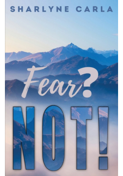 Fear? NOT!