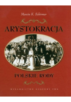 Arystokracja Polskie rody