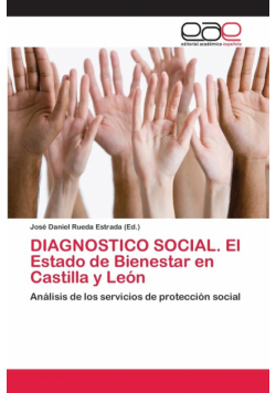 DIAGNOSTICO SOCIAL. El Estado de Bienestar en Castilla y León