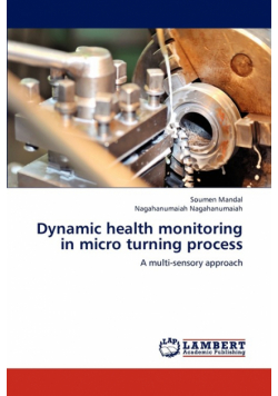 Dynamic Health Monitoring in Micro Turning Process