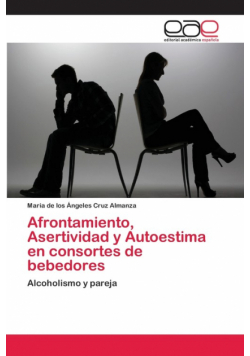 Afrontamiento, Asertividad y Autoestima en consortes de bebedores