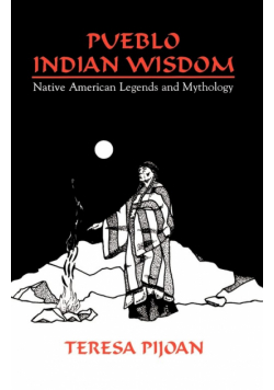 Pueblo Indian Wisdom