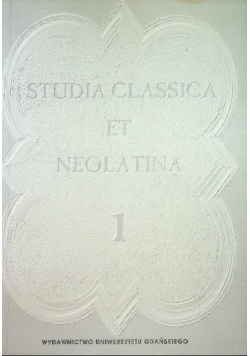 Studia Classica et Neolatina I