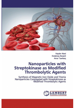 Nanoparticles with Streptokinase as Modified Thrombolytic Agents