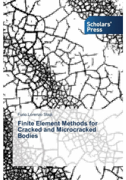 Finite Element Methods for Cracked and Microcracked Bodies