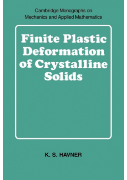 Finite Plastic Deformation of Crystalline Solids