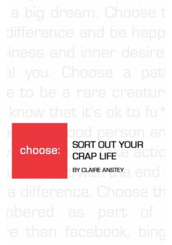 Sort Out Your Crap Life - The Monocrome Version