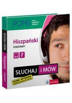Słuchaj i mów. Hiszpański Podstawy PONS