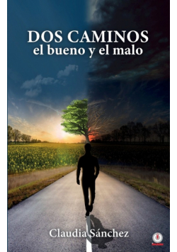Dos caminos, el bueno y el malo