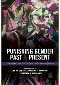 Punishing Gender Past and Present