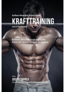 Aufbau mentaler Stärke beim Krafttraining durch Meditation