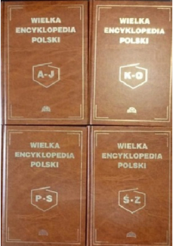 Wielka Encyklopedia Polski Tom I do IV