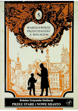 Warszawskie przechadzki z wnukiem 5