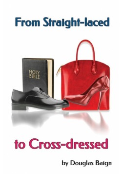 From Straight-laced to Cross-dressed