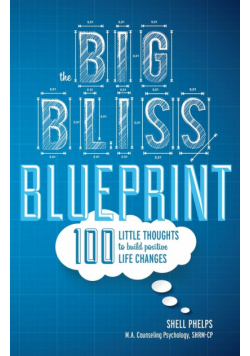 The Big Bliss Blueprint