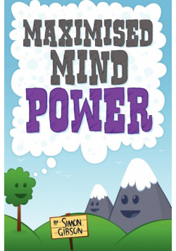 Maximised Mindpower