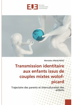 Transmission identitaire aux enfants issus de couples mixtes wolof-picard