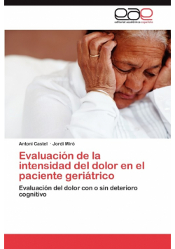 Evaluacion de La Intensidad del Dolor En El Paciente Geriatrico