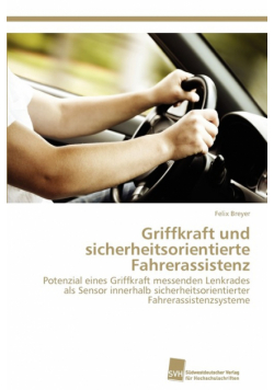Griffkraft Und Sicherheitsorientierte Fahrerassistenz