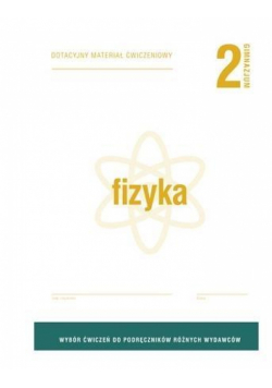 Fizyka GIM 2 Dotacyjny materiał ćw. OPERON
